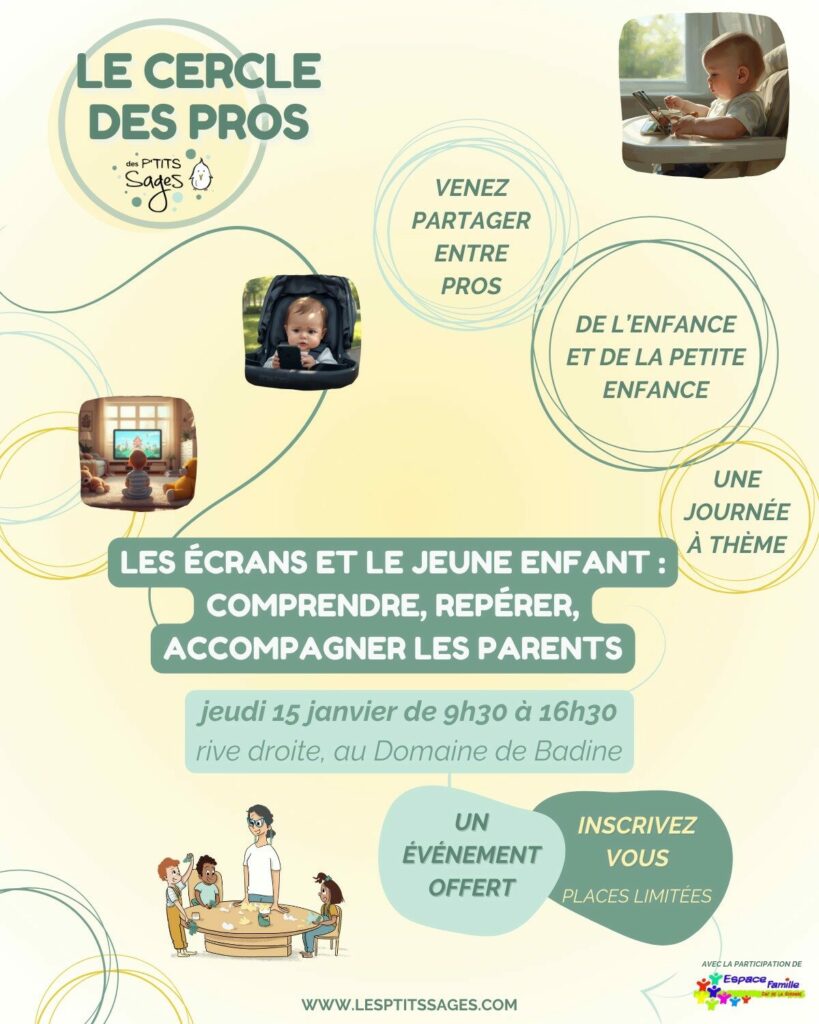 Le cercle des pro, les écrans et le jeune enfant